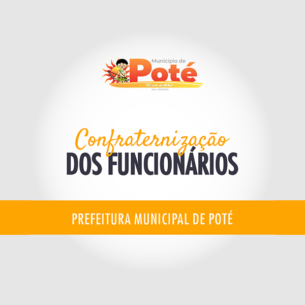 23/12 – Confraternização Funcionários Prefeitura de Poté/MG